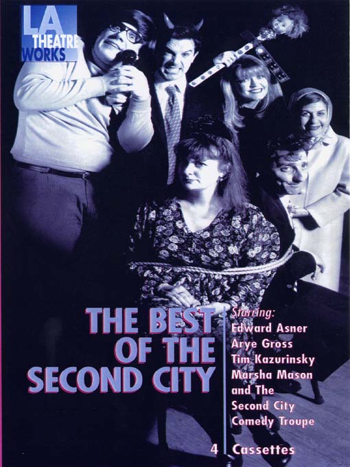 Title details for The Best of Second City by Second City Chicago's Famed Improv Theatre - Available